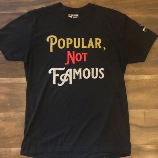 Short Sleeve Crewneck T-Shirt w/ “Popular Not Famous” Graphic Design