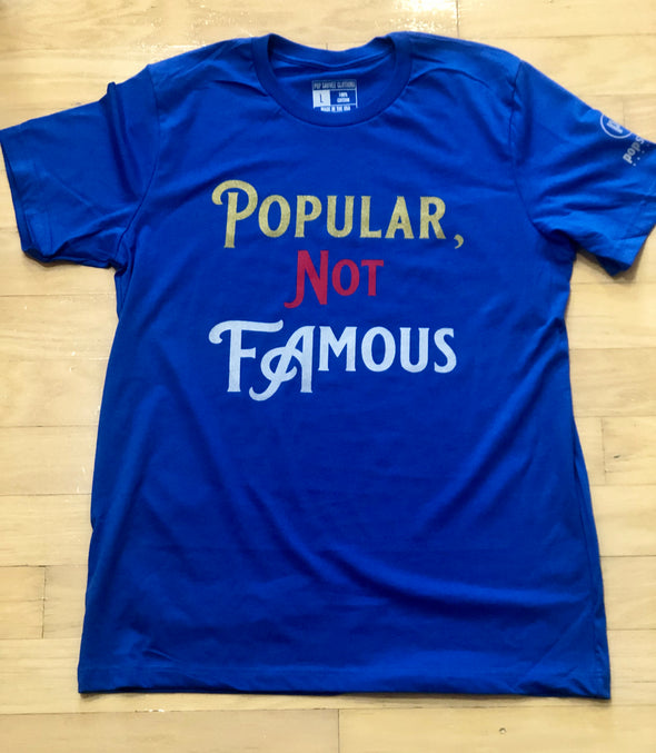 Short Sleeve Crewneck T-Shirt w/ “Popular Not Famous” Graphic Design